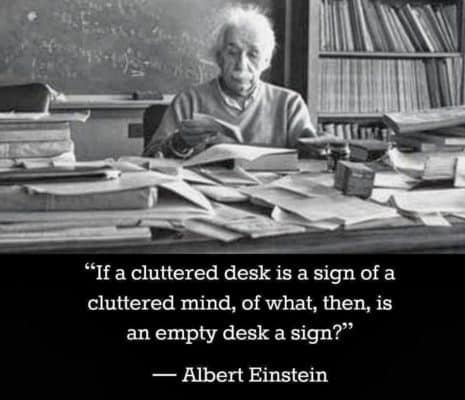 Picture of Albert Einstein with a quote about clutter and creativity