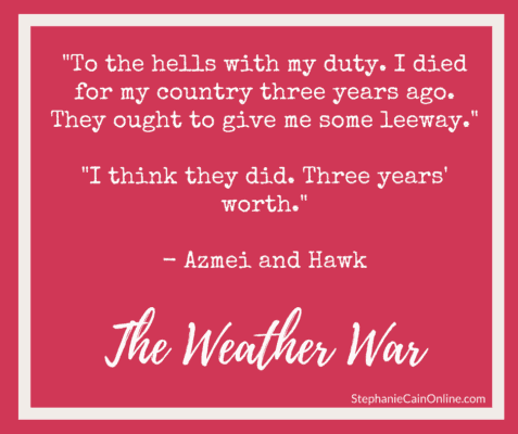 Shareable quote from The Weather War by Stephanie A. Cain