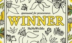 NaNoWriMo 2022 winner graphic - it is decorated with line drawings of various flowers