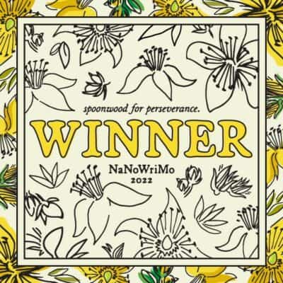 NaNoWriMo 2022 winner graphic - it is decorated with line drawings of various flowers