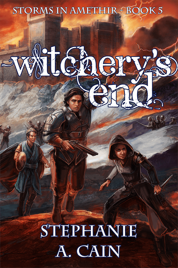 The cover of Witchery's End, a fantasy novel by Stephanie A. Cain